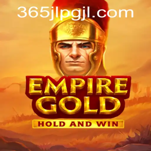 EmpireGold: Navigating the World of Strategy with 365JLPG